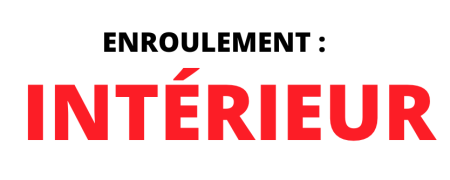 ENROULEMENT : INTÉRIEUR
